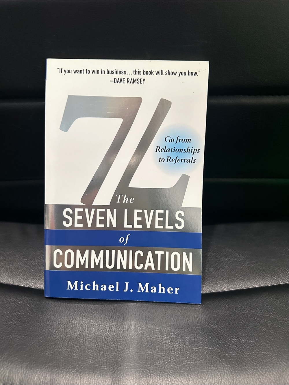 The Seven Levels of Communication by Michael J. Maher - White & Blue Cover